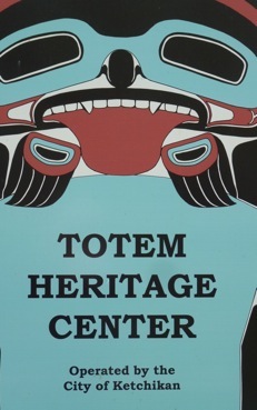 Totem Heritage Center, Ketchikan, 2015